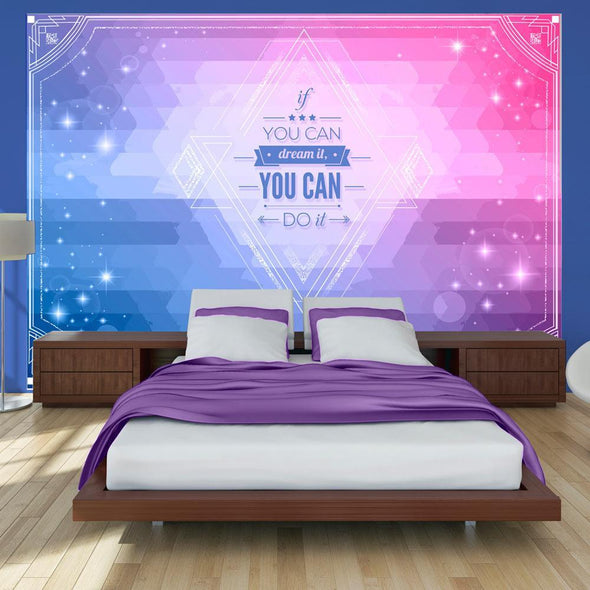 Wall mural - If you can dream it, you can do it!